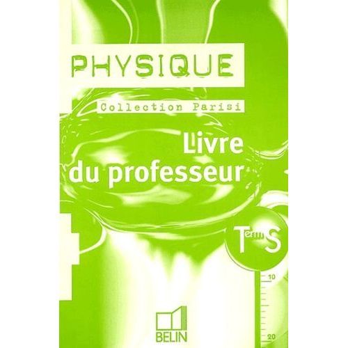 Physique Terminale S - Livre Du Professeur
