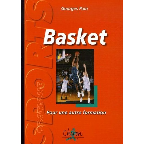 Basket-Ball - Pour Une Autre Formation