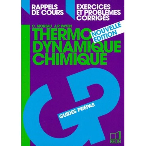 Thermodynamique Chimique - Rappels De Cours, Exercices Et Problèmes Corrigés, Édition 1996 Revue Et Augmentée