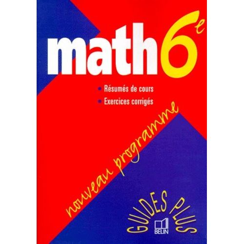 Math 6eme - Résumés De Cours, Exercices Corrigés