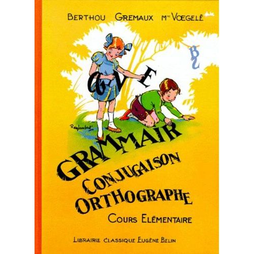 Grammaire Conjugaison Orthographe Cours Elementaire