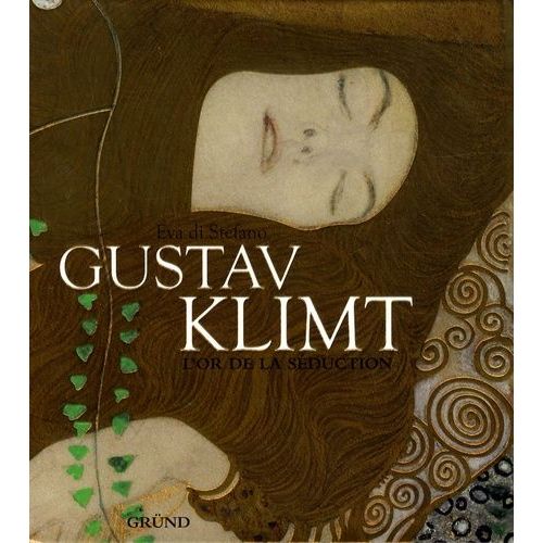 Gustav Klimt - L'or De La Séduction