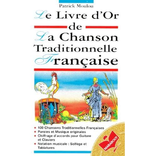 Le Livre D'or De La Chanson Traditionnelle Française