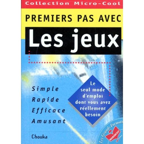 Premiers Pas Avec Les Jeux