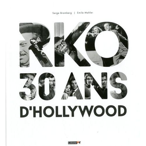 Rko, 30 Ans D'hollywood