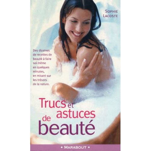 Trucs Et Astuces De Beauté