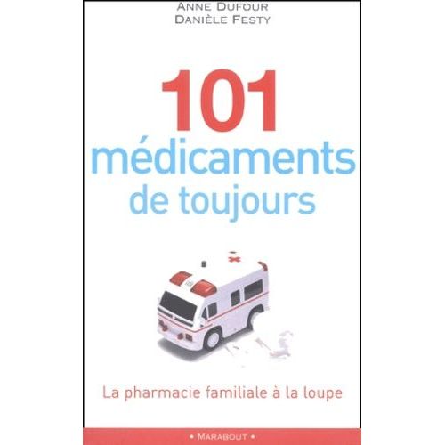 101 Médicaments De Toujours