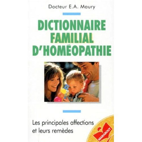 Dictionnaire Familial D'homéopathie