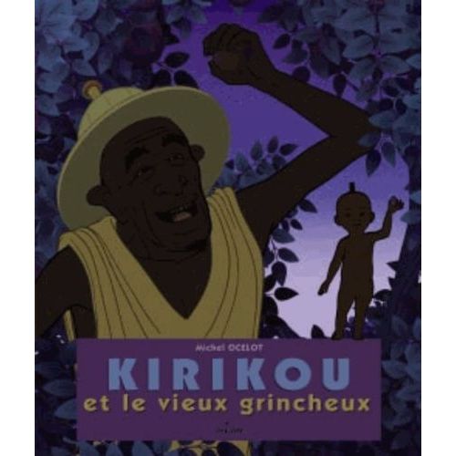 Kirikou Et Le Vieux Grincheux