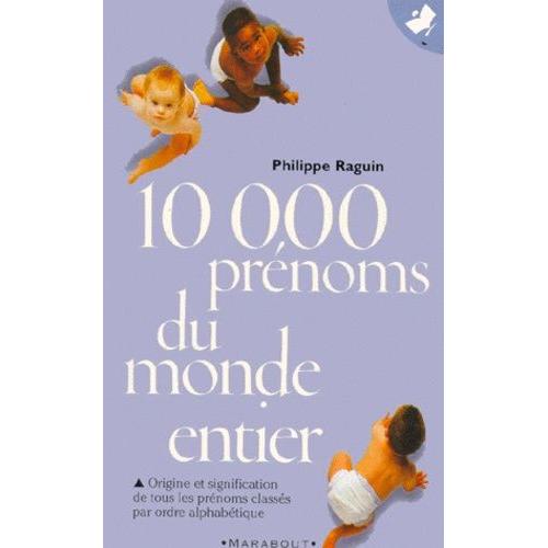 10000 Prénoms Du Monde Entier