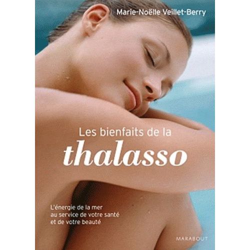 Les Bienfaits De La Thalassothérapie