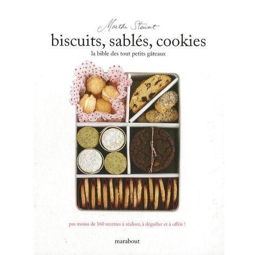 Biscuits, Sablés, Cookies - La Bible Des Tout Petits Gâteaux