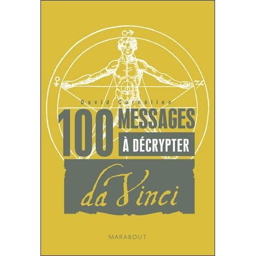 100 Messages À Décrypter - Spécial Léonard De Vinci