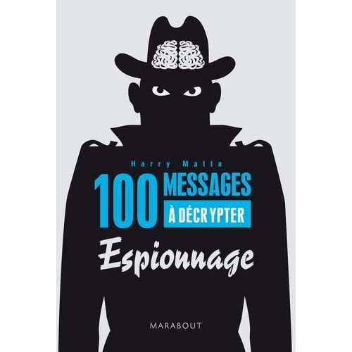 100 Messages À Décrypter - Spécial Espionnage