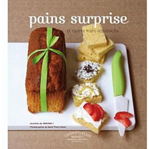 Pains Surprise Et Autres Mini-Sandwichs