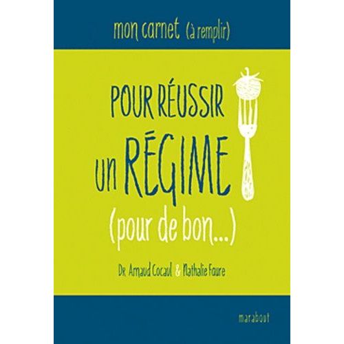 Mon Carnet (À Remplir) Pour Réussir Un Régime (Pour De Bon...)