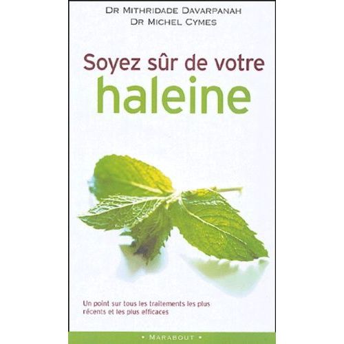 Soyez Sûr De Votre Haleine