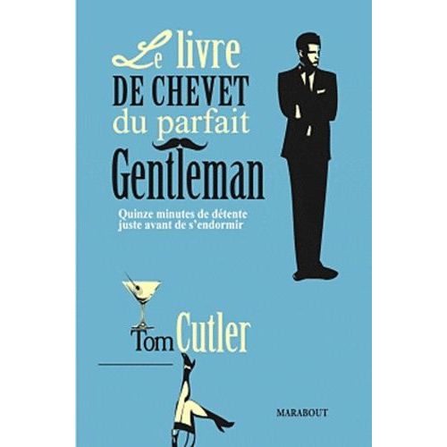 Le Livre De Chevet Du Parfait Gentleman