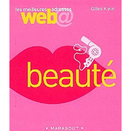 Les Meilleures Adresses Web Beauté