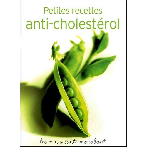 Petites Recettes Anti-Cholestérol