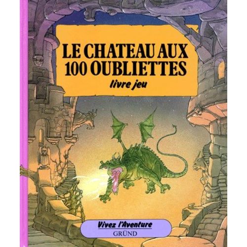 Le Château Aux 100 Oubliettes