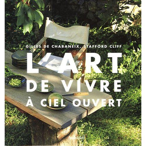 L'art De Vivre À Ciel Ouvert