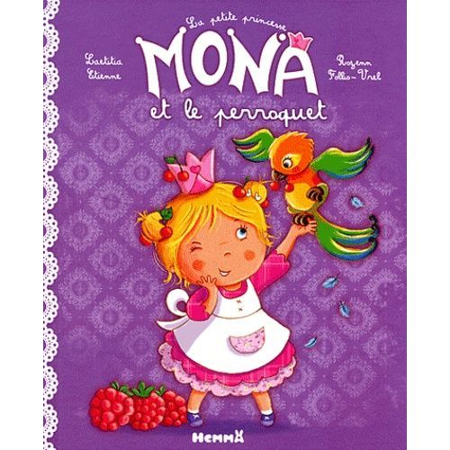 La Petite Princesse Mona Et Le Perroquet