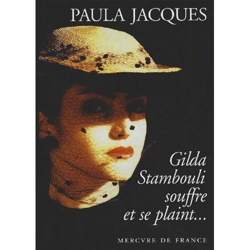 Gilda Stambouli Souffre Et Se Plaint