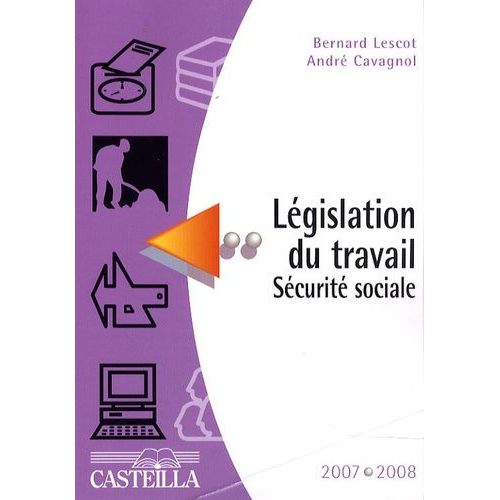 Législation Du Travail Sécurité Sociale 2007-2008