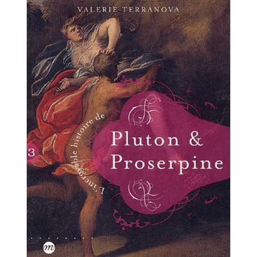 L'incroyable Histoire De Pluton & Proserpine