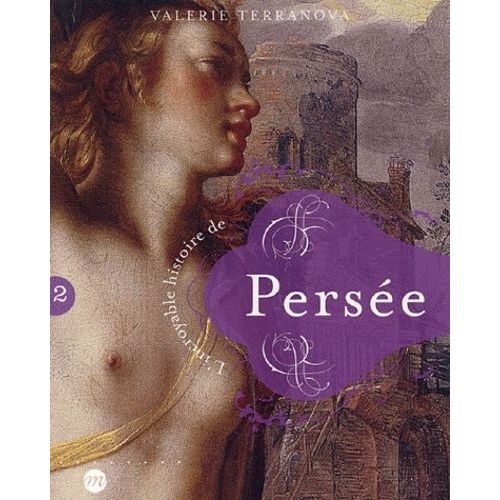 L'incroyable Histoire De Persée