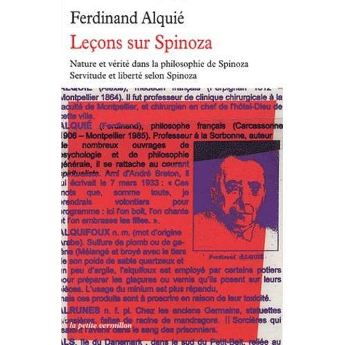 Leçons Sur Spinoza - Nature Et Vérité Dans La Philosophie De Spinoza, Servitude Et Liberté Selon Spinoza