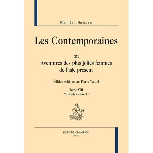 Les Contemporaines Ou Aventures Des Plus Jolies Femmes De L'âge Présent - Tome 8, Nouvelles 188-211