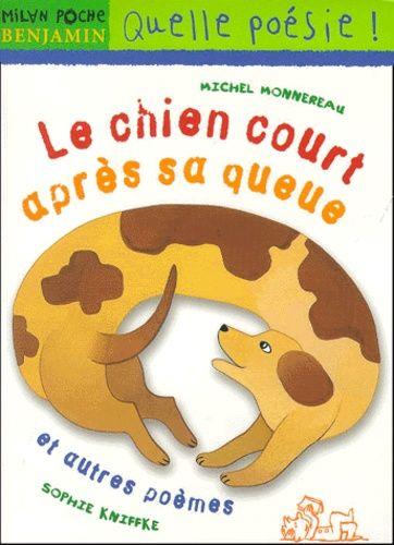 Le Chien Court Apres Sa Queue Et Autres Poemes Rakuten