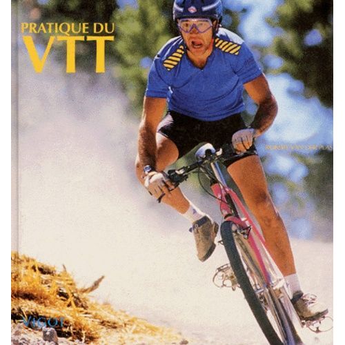 Pratique Du Vtt - Vélo Tout-Terrain