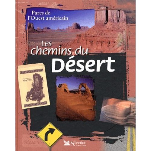 Les Chemins Du Désert - Parcs De L'ouest Américain