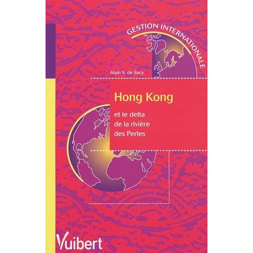 Hong Kong - Et Le Delta De La Rivière Des Perles