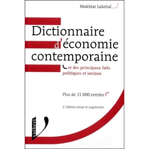 Dictionnaire D'économie Contemporaine Et Des Principaux Faits Politiques Et Sociaux - 2ème Édition