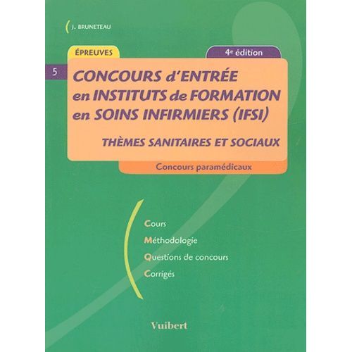 Concours D'entrée En Instituts De Formation En Soins Infirmiers (Ifsi)