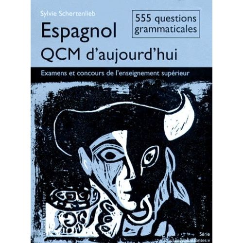 Espagnol - Qcm D'aujourd'hui, Examens Et Concours De L'enseignement Supérieur