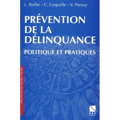 Prevention De La Delinquance - Politique Et Pratiques