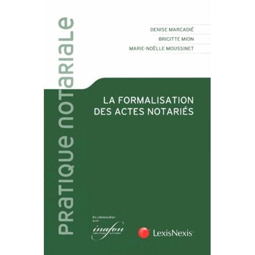 La Formalisation Des Actes Notariés