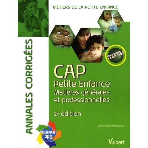 Cap Petite Enfance - Matières Générales Et Professionnelles