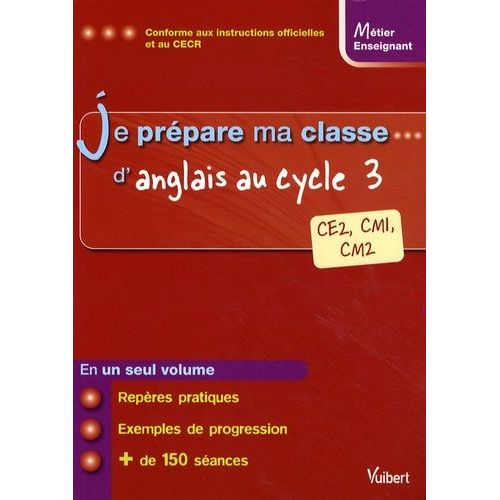 Je Prépare Ma Classe D'anglais - Au Cycle 3