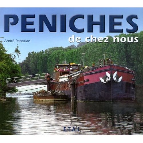 Péniches De Chez Nous