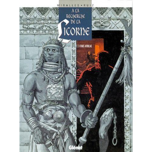 A La Recherche De La Licorne Tome 3 - Finis Africae