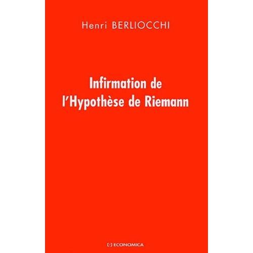 Infirmation De L'hypothèse De Riemann
