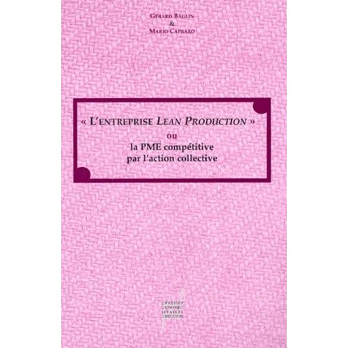 L'entreprise Lean Production Ou La Pme Compétitive Par L'action Collective