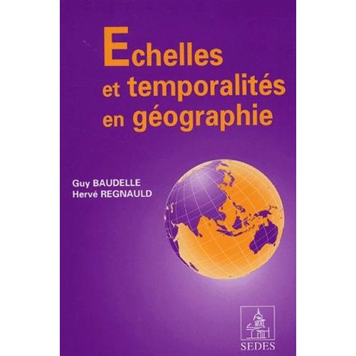 Echelles Et Temporalités En Géographie