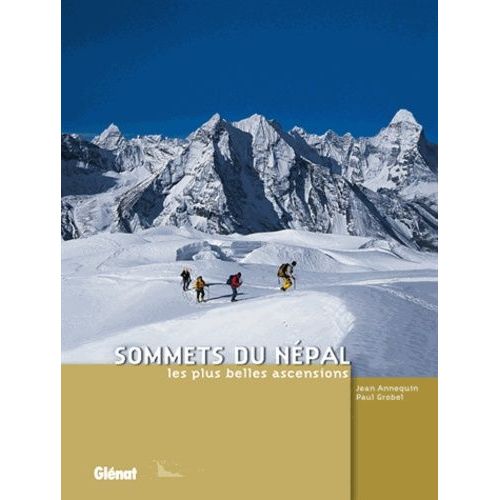 Sommets Du Népal - Les Plus Belles Ascensions